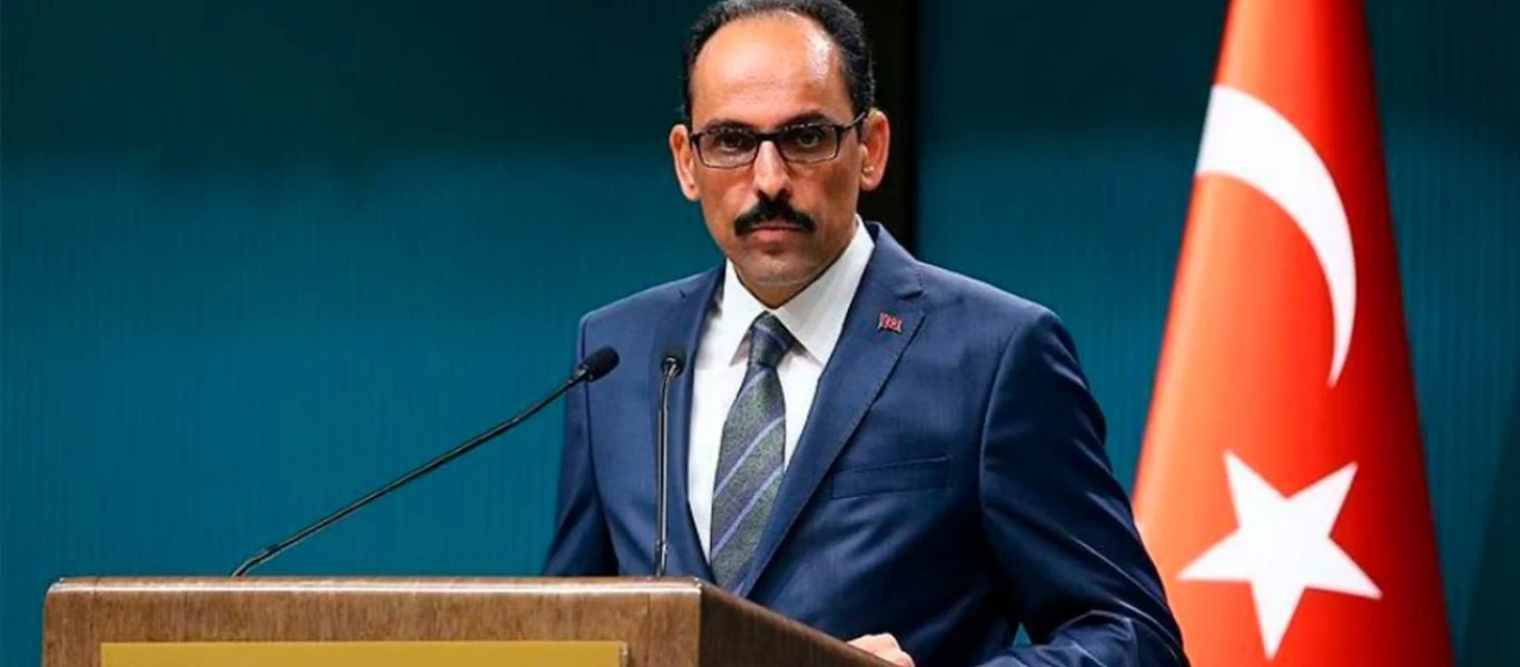 Δηλώσεις Ι.Καλίν: «Με την Ελλάδα θα συζητήσουμε για ΑΟΖ, εύρος εναέριου χώρου και μειονότητες»!
